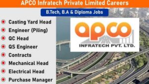 APCO Infratech Pvt. Ltd. Careers 2025 – Exciting Job Openings for Experienced Professionals in Highway & Infrastructure Projects