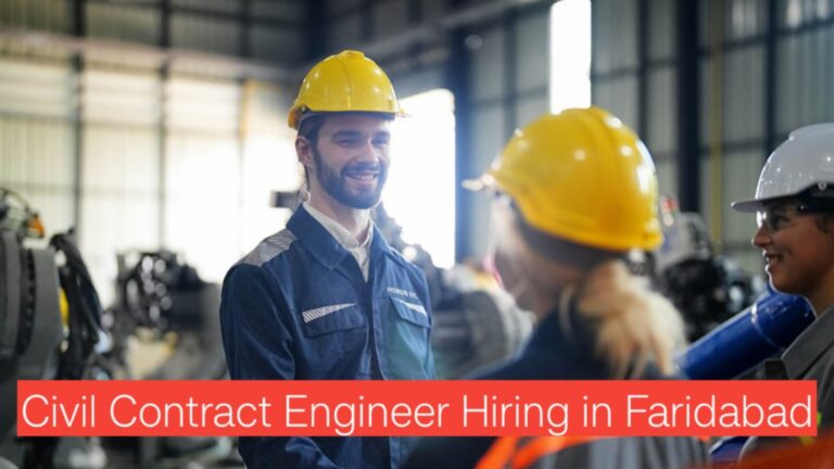 Civil Contract Engineer Hiring in Faridabad | Full-Time Construction Job Opportunity 2025