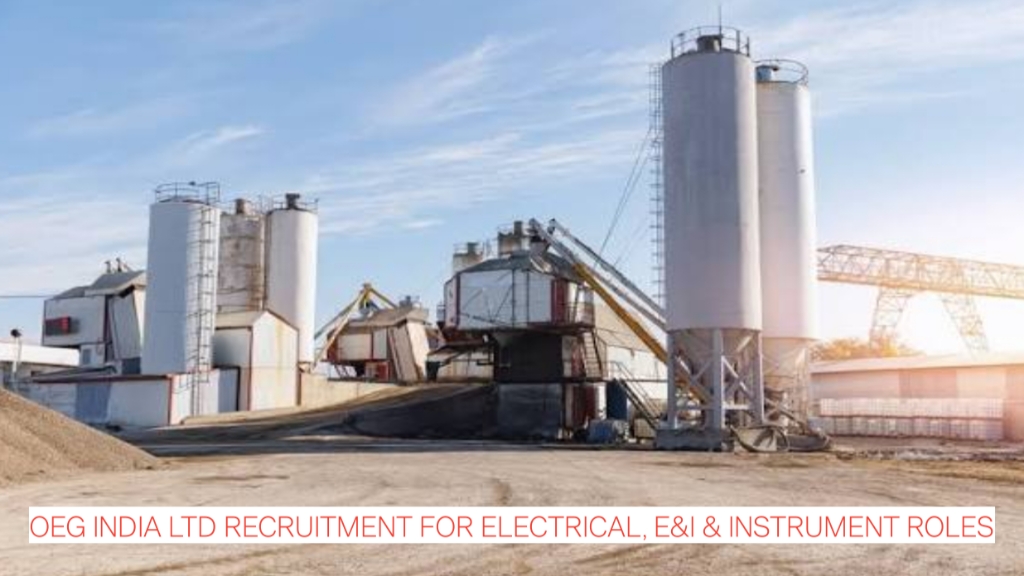 Cement Industry Jobs 2026: OEG India Ltd Recruitment for Electrical, E&I & Instrument Roles