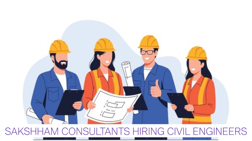 Construction Jobs in Gujarat 2026 | Sakshham Consultants Hiring Civil Engineers and MEPF Engineers