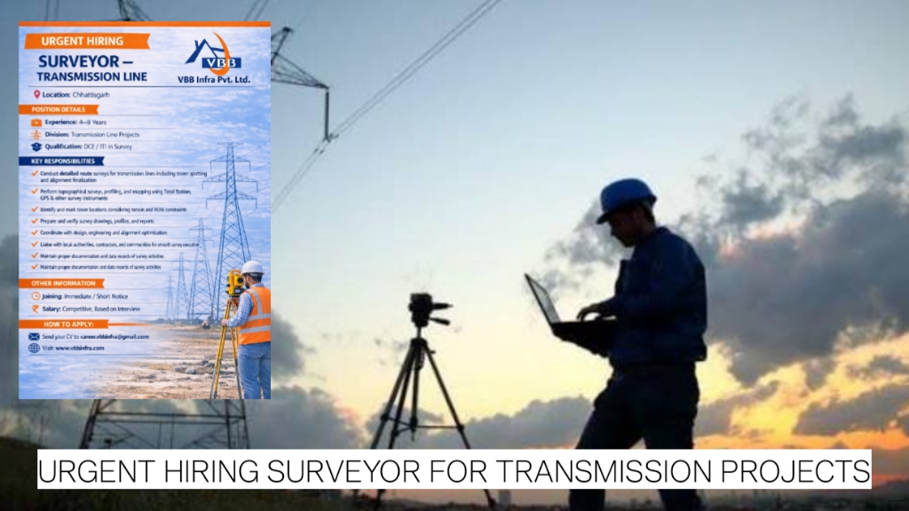 Urgent Hiring Surveyor for Transmission Projects | Chhattisgarh Job Opportunity