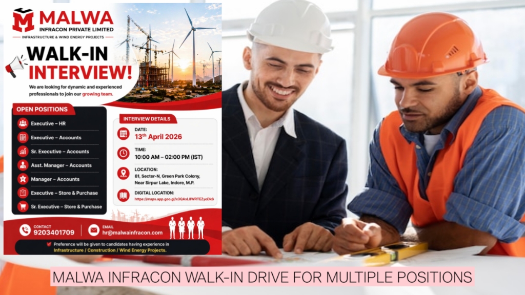 Latest Jobs in Indore 2026 | Malwa Infracon Walk-In Drive for Multiple Positions