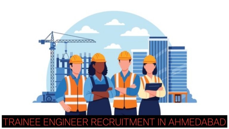Civil Engineering Fresher Jobs 2026 | Trainee Engineer Recruitment in Ahmedabad