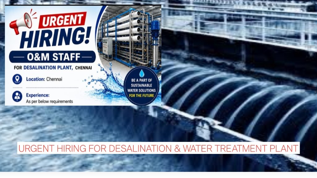 O&M Jobs in Chennai 2026: Urgent Hiring for Desalination & Water Treatment Plant